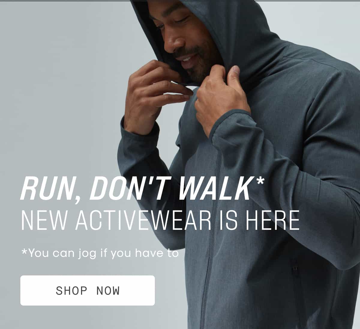 Run Don't Walk! New Activewear