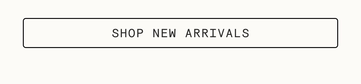 Shop New Arrivals